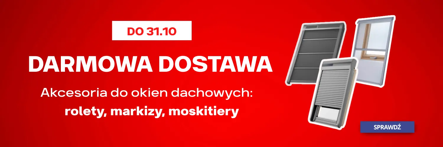 Darmowa dostawa akcesoriów do okien dachowych!