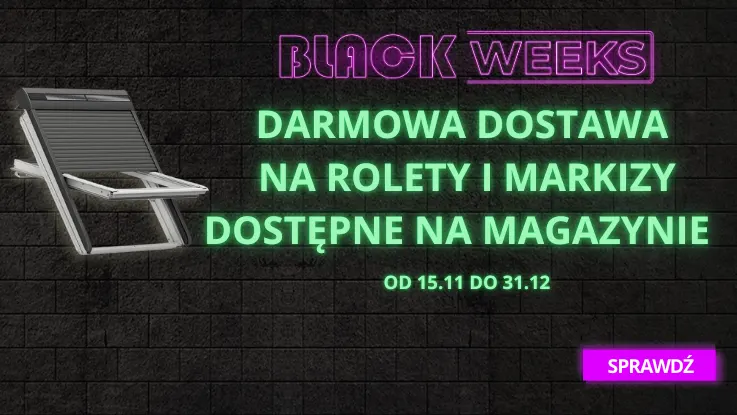 BLACK WEEKS darmowa dostawa na akcesoria okienne